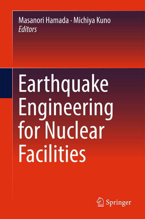 Earthquake Engineering for Nuclear Facilities - 
