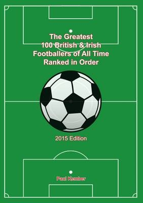 The Greatest 300 British & Irish Footballers of All Time - Paul Kember