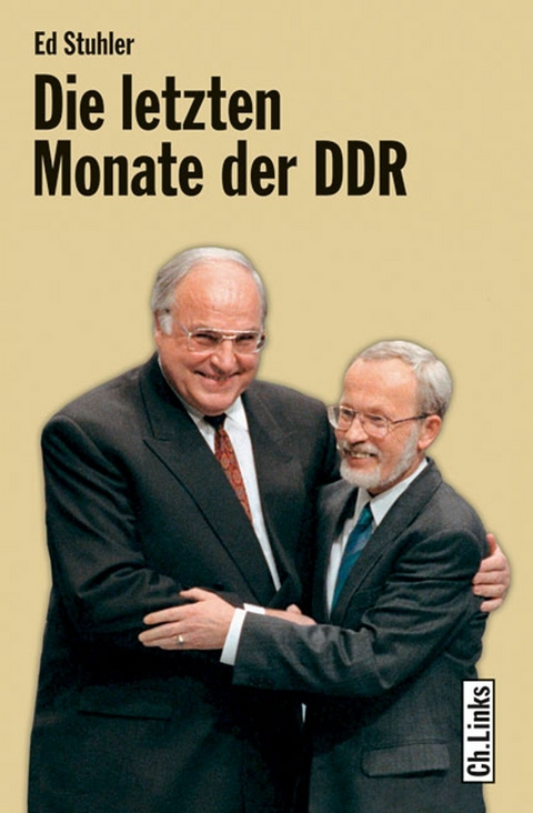 Die letzten Monate der DDR - Ed Stuhler