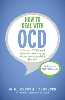 How to Deal with OCD -  Elizabeth Forrester