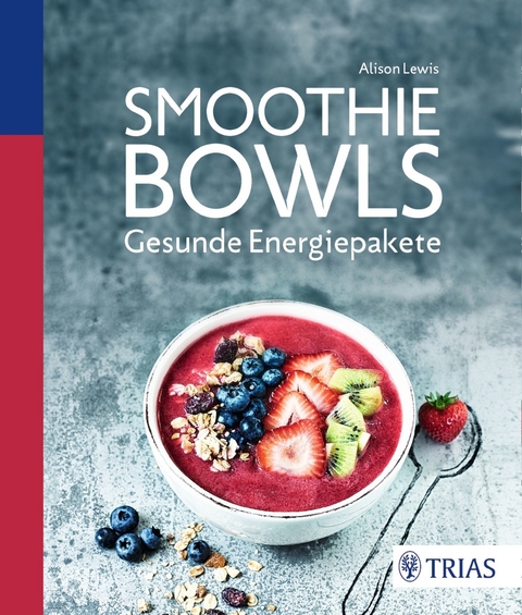 Smoothie Bowls - Alison Lewis