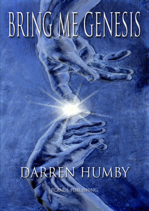Bring Me Genesis -  Darren Humby