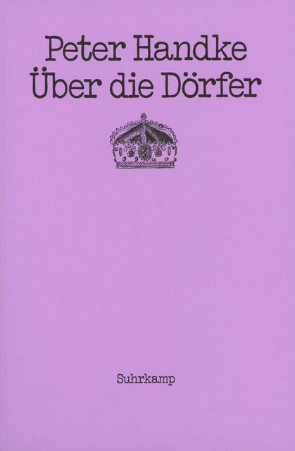 Über die Dörfer - Peter Handke