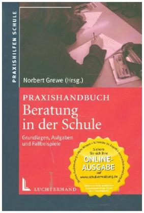 Praxishandbuch Beratung in der Schule - 