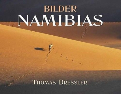 Bilder Namibias - Thomas Dressler