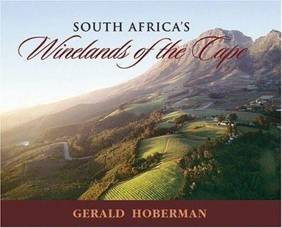 South Africa's Winelands of the Cape - Gerald Hoberman