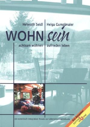 Wohn-Sein - Helmuth Seidl, Helga Gumplmaier