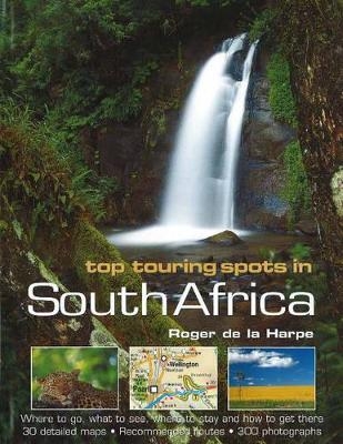 Top Touring Spots in South Africa - Roger de la Harpe