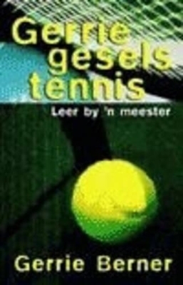 Gerrie Gesels Tennis - Gerrie Berner