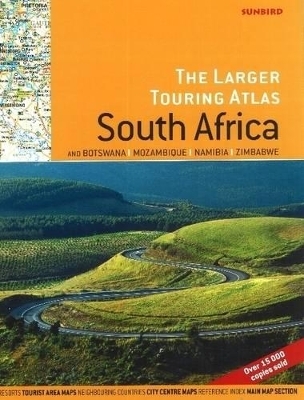 Larger Touring Atlas of South Africa & Botswana, Mozambique, Namibia & Zimbabwe - John Hall