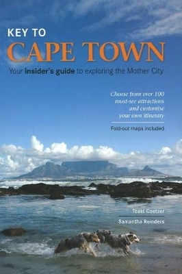 Key to Cape Town - Toast Coetzer, Samantha Reinders