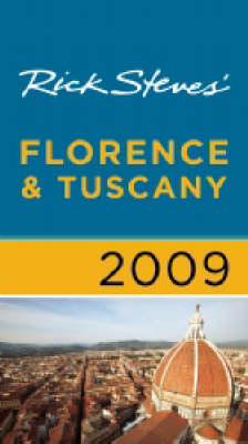 Rick Steves' Florence and Tuscany - Rick Steves, Gene Openshaw