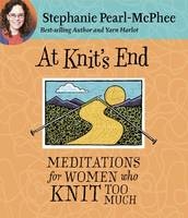 At Knit's End - Stephanie Pearl-McPhee