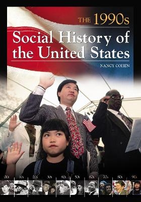 Social History of the United States - Brian Greenberg, Linda S. Watts, Richard A. Greenwald, Gordon Reavley, Alice L. George