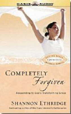 Completely Forgiven - Shannon Ethridge