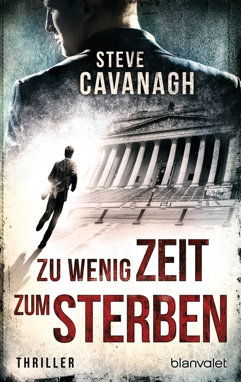 Zu wenig Zeit zum Sterben - Steve Cavanagh