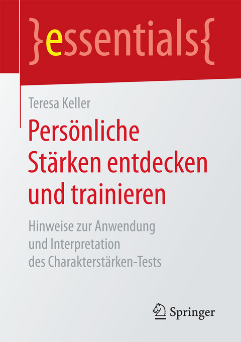 Persönliche Stärken entdecken und trainieren - Teresa Keller