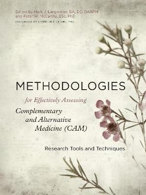 Methodologies for Effectively Assessing Complementary and Alternative Medicine (CAM) - 