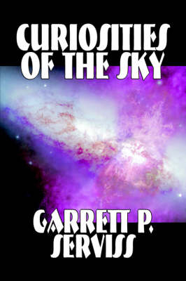 Curiosities of the Sky - Garrett Serviss  P.