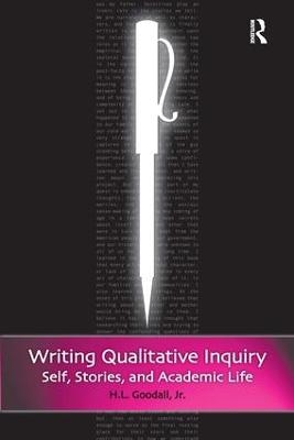 Writing Qualitative Inquiry - H.L. Goodall Jr