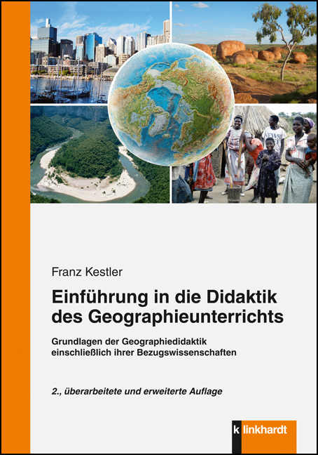 Einführung in die Didaktik des Geographieunterrichts - Franz Kestler