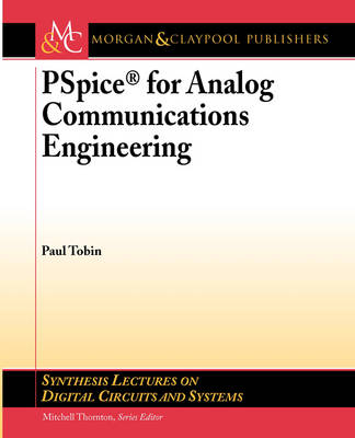 PSpice for Analog Communications Engineering - Paul Tobin