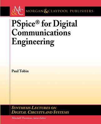 PSpice for Digital Communications Engineering - Paul Tobin