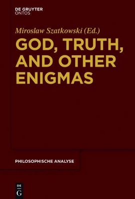 God, Truth, and other Enigmas - 