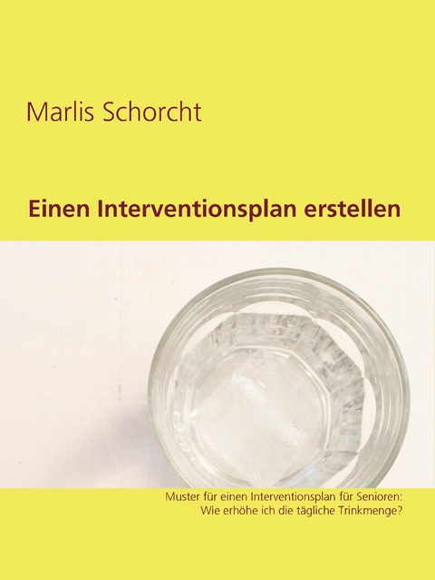 Einen Interventionsplan erstellen - Marlis Schorcht