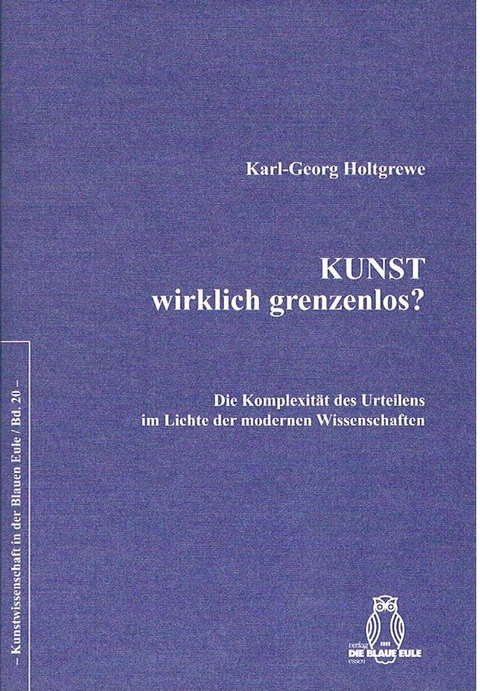 Kunst – wirklich grenzenlos? - Karl G Holtgrewe