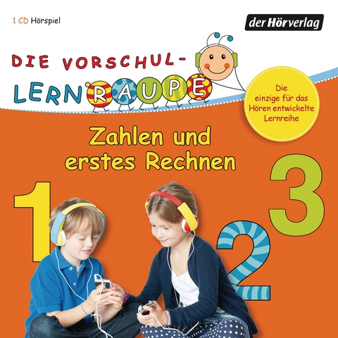 Die Vorschul-Lernraupe: Zahlen und erstes Rechnen - Swantje Zorn