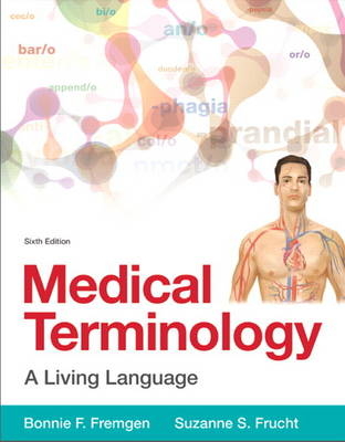 Medical Terminology - Bonnie Fremgen, Suzanne Frucht