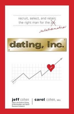 Dating, Inc. - Jeff Cohen