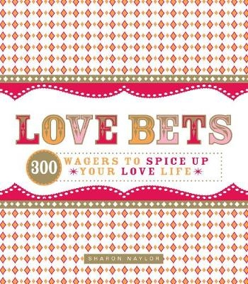 Love Bets - Sharon Naylor