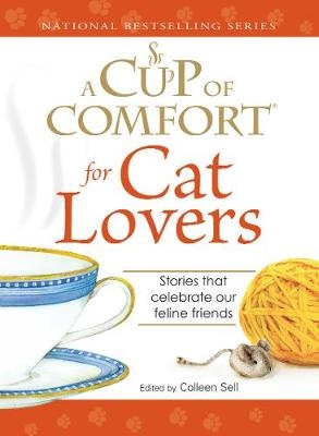 A Cup of Comfort for Cat Lovers - Colleen Sell