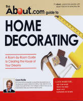 The "About".Com Guide to Home Decorating - Coral Nafie