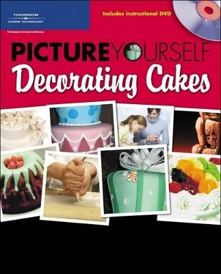 Picture Yourself Decorating Cakes - Sandy Doell