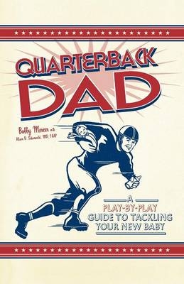 Quarterback Dad - Bobby Mercer