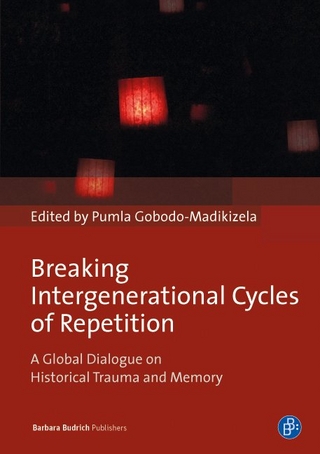 Breaking Intergenerational Cycles of Repetition - Pumla Gobodo-Madikizela