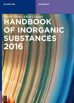 Inorganic Substances. 2016 / Handbook - Pierre Villars, Karin Cenzual, Roman Gladyshevskii