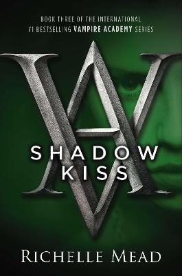 Shadow Kiss - Richelle Mead