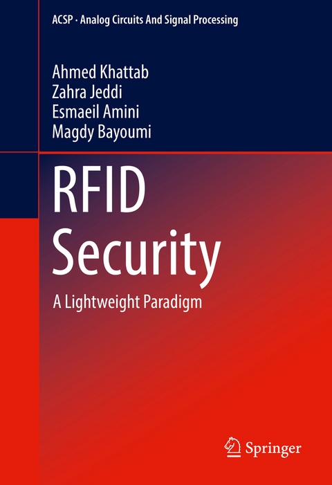 RFID Security - Ahmed Khattab, Zahra Jeddi, Esmaeil Amini, Magdy Bayoumi