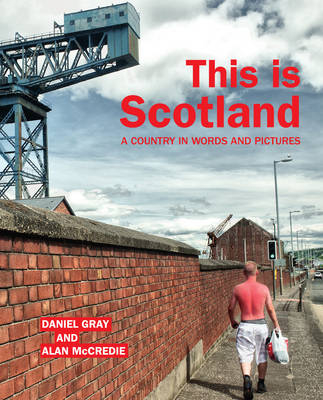 This is Scotland - Daniel Gray, Alan McCredie