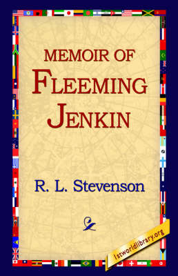 Memoir Of Fleeming Jenkin - R. L. Stevenson