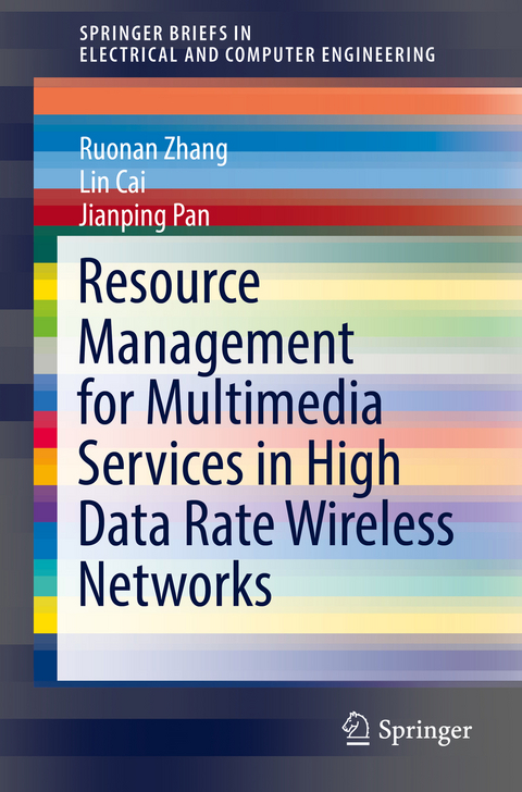 Resource Management for Multimedia Services in High Data Rate Wireless Networks -  Lin Cai,  Jianping Pan,  Ruonan Zhang