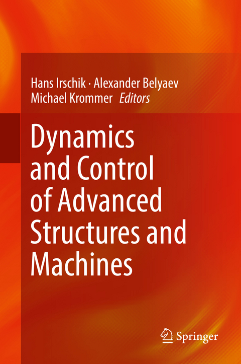 Dynamics and Control of Advanced Structures and Machines - 