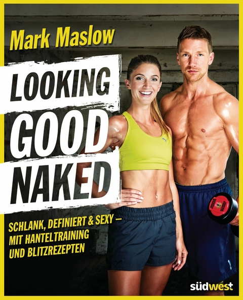 Looking good naked -  Mark Maslow