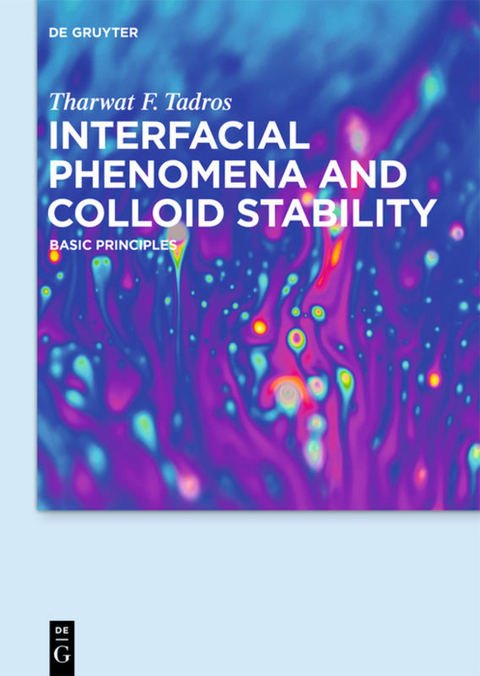 Tharwat F. Tadros: Interfacial phenomena and Colloid Stability / Interfacial Phenomena and Colloid Stability - Tharwat F. Tadros