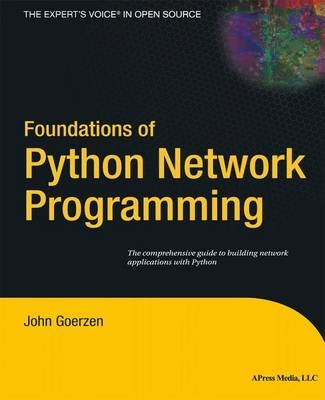 Foundations of Python Network Programming - John Goerzen