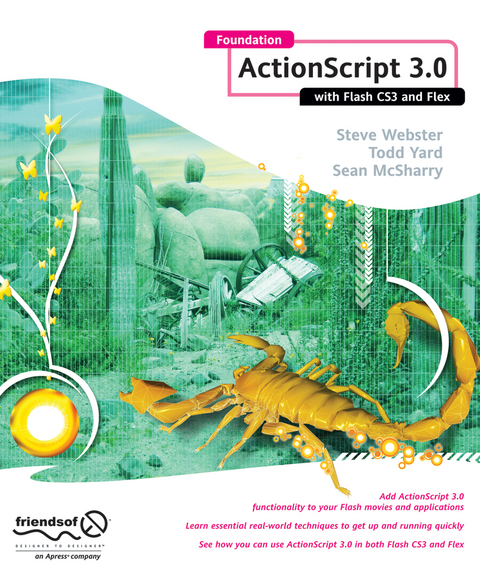 Foundation ActionScript 3.0 with Flash CS3 and Flex - Sean McSharry, Gerald YardFace, Steve Webster